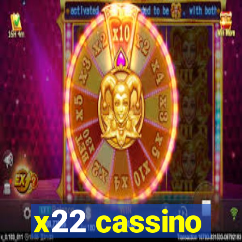 x22 cassino